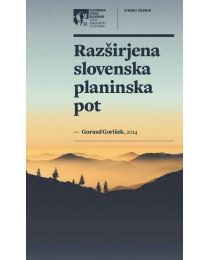 PLANINSKA ZVEZA SLOVENIJE RAZŠIRJENA SLOVENSKA PLANINSKA POT