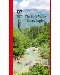 PLANINSKA ZVEZA SLOVENIJE THE SOČA VALLEY-BOVEC REGION