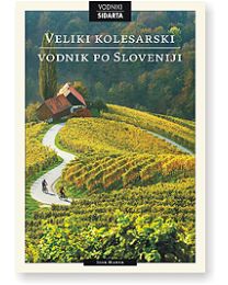 SIDARTA VELIKI KOLESARSKI VODNIK PO SLOVENIJI